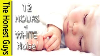 12 HOURS of WHITE NOISE - Gets Baby to Sleep Fast! Calms Crying Babies, Colic etc