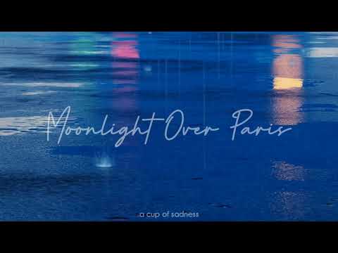 moonlight over paris (slowed + reverb) | paolo santos