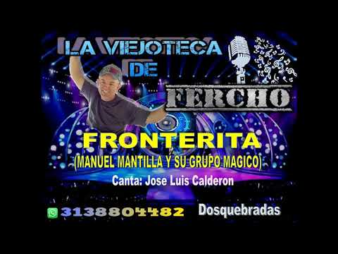 FRONTERITA - MANUEL MANTILLA
