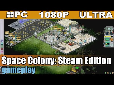 Space Colony: Steam Edition gameplay HD - Strategy Simulation - [PC - 1080p]