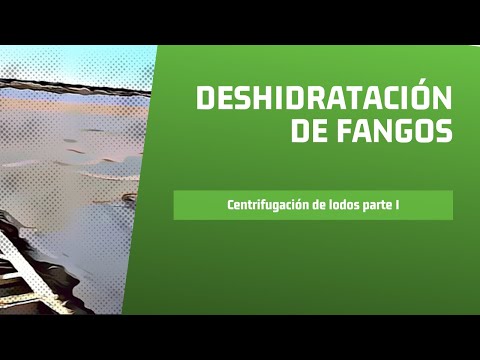 Deshidratación de Fangos - Centrifugación de lodos parte 1