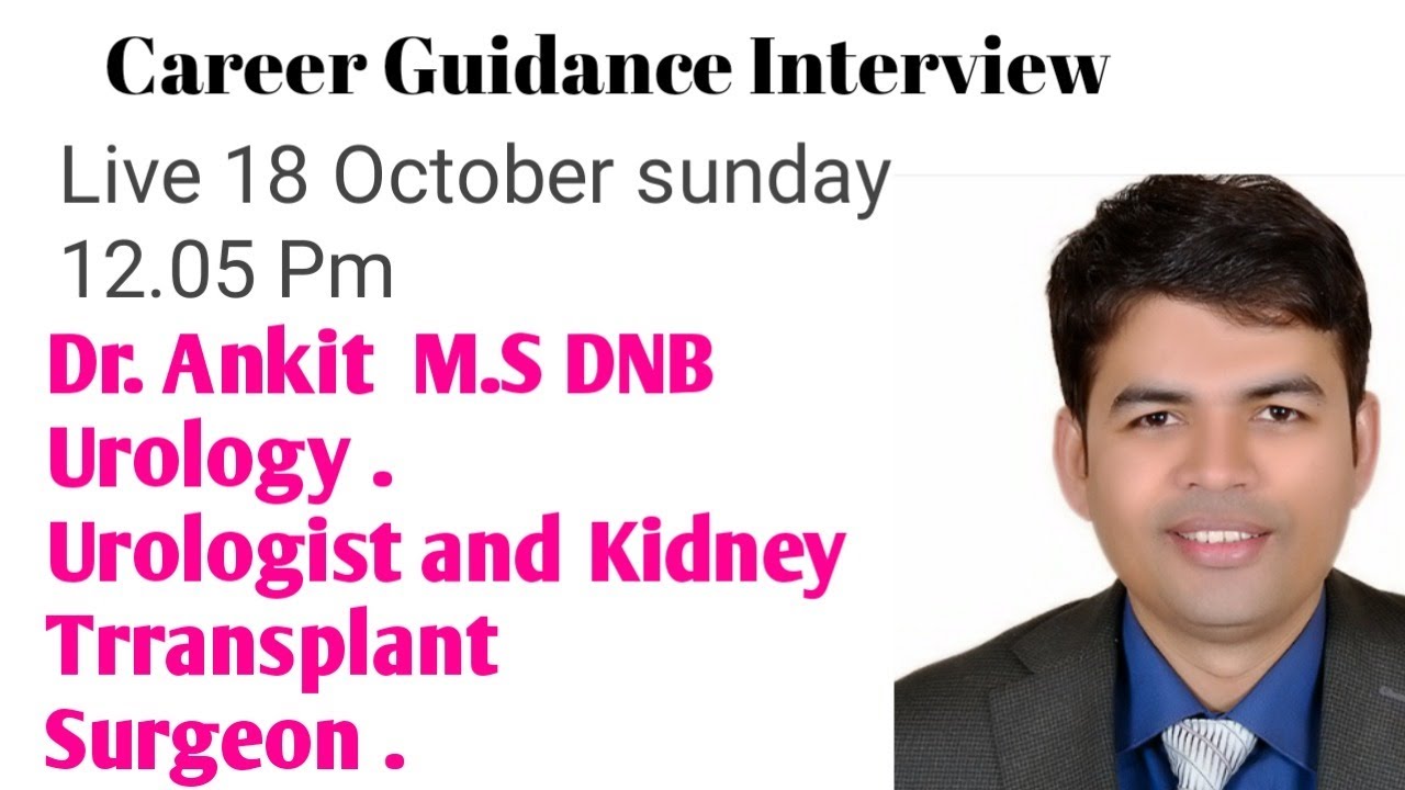 UROLOGY CAREER . INTERVIEW OF HIGHLY SUCCESSFUL UROLOGIST .