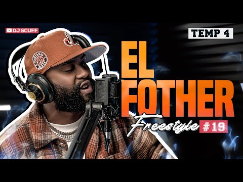 EL FOTHER ❌ DJ SCUFF - FREESTYLE 19 (TEMP.4)