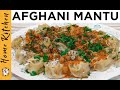 Afghani Mantu Recipe | Perfect Recipe of Dumplings/Momos/Mantoo | by Home Kitchen (HK).