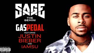 Sage The Gemini   Gas Pedal Remix Audio ft  IamSu, Justin Bieber
