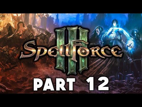 Spellforce 3 Campaign Walkthrough Gameplay Part 12 - The Return to Farlorn Hope (Human Allied Arc)