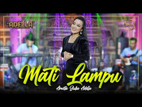 MATI LAMPU - Arneta Julia Adella - OM ADELLA