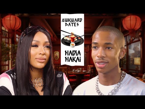 Nadia Nakai on an Awkward Date…