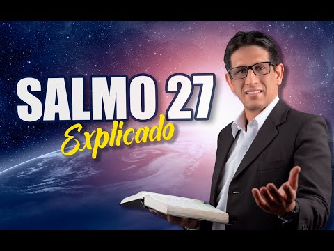 ✅ SALMO 27 - EXPLICADO 🔥 | Reavivados por su Palabra || 02 DE JUNIO 2023
