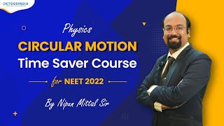 Circular Motion Physics by NM Sir | Droppers Course for NEET 2022 | Etoosindia Time Saver Course