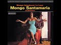 Mongo Santamaria & La Lupe   Kiniqua