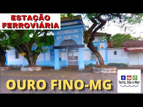 ESTAÇÃO FERROVIÁRIA - OURO FINO-MG