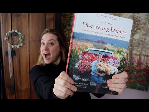 Discovering Dahlias : Floret Book Giveaway : Flower Hill Farm