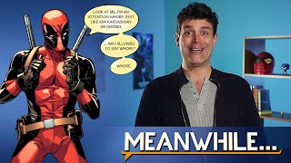 How to start reading Deadpool comics | Meanwhile...