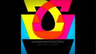 Goodnight Electric - I'm O.K