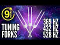 9 HOURS The Most Powerful Tuning Fork Frequencies You Re Probably Not Using Together 369 432 528Hz