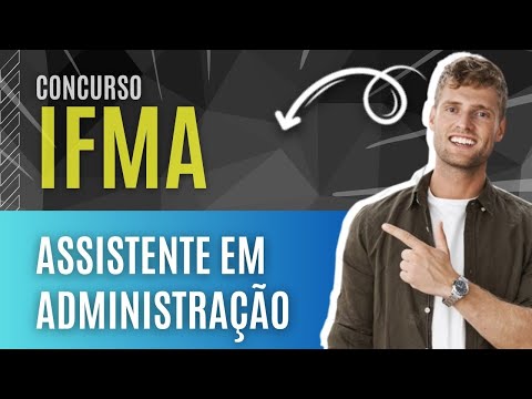 Como PASSAR no Concurso IFMA 2023 - Cargo: Assistente em Administração (Curso IFMA)