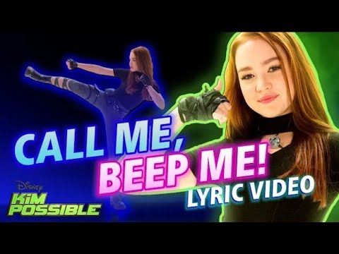 Kim Possible - Call Me,  Beep Me! (Lyric Video)
