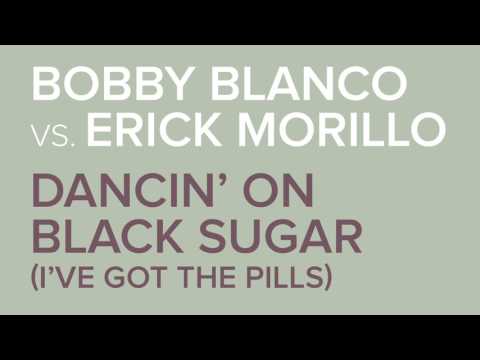 Bobby Blanco vs. Erick Morillo - Dancin' On Black Sugar (Mark Bunn's Formulate Bootleg)