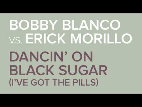 Bobby Blanco vs. Erick Morillo - Dancin' On Black Sugar (Mark Bunn's Formulate Bootleg)