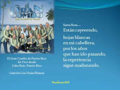 LAS HOJAS BLANCAS - El Gran Combo de Puerto Rico, cantando Gilberto Santa Rosa