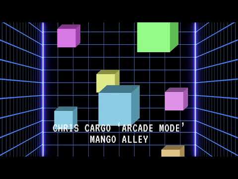 Chris Cargo 'Arcade Mode'