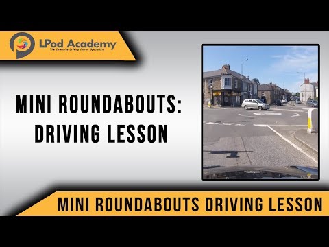 Mini Roundabouts: Intermediate Driving Lesson Tutorial
