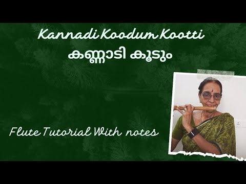 Kannadi Koodum Kootti Kannadi Koodum Flute Tutorial With Notes Video # 1326 Malayalam