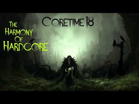 Coretime 18 - The Harmony Of Hardcore