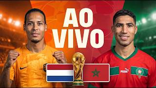🔴  | AO VIVO | HOLANDA X MARROCOS COPA DE 2026 | JOGO AO VIVO DA COPA DO MUNDO DIRETO DO MONTERREY