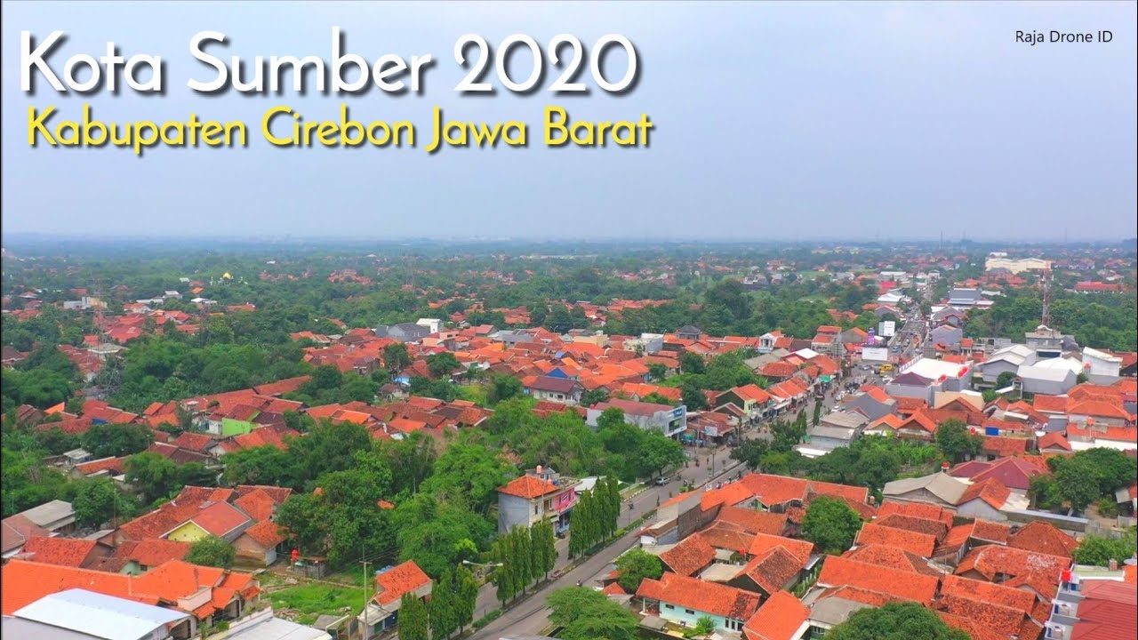 PESONA KOTA SUMBER KABUPATEN CIREBON JAWA BARAT 2020