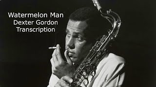 Watermelon Man/Herbie Hancock. Dexter Gordon's (Bb) Solo. Transcribed by Carles Margarit