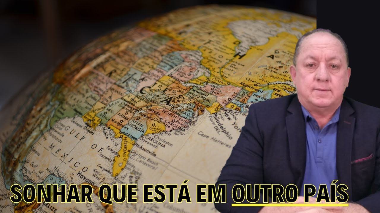 O QUE SIGNIFICA SONHAR QUE ESTÁ EM OUTRO PAÍS