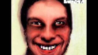 Aphex Twin - Wax The Nip (slow)