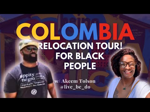 Colombia Relocation Tour w/ Akeem Tolson | Next Black Migration
