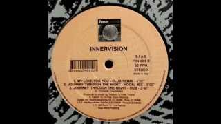 Innervision - Journey Through The Night (Vocal Mix)