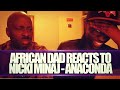 African Dad Reacts To: Nicki Minaj - Anaconda