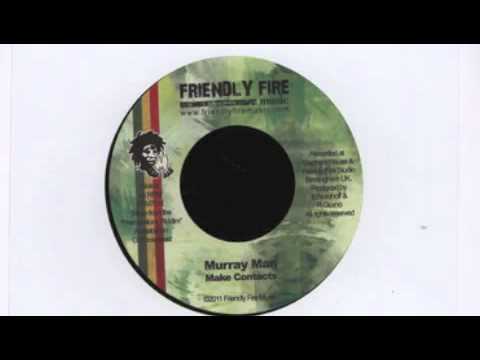 MURRAY MAN - Make Contacts (Premonitions Riddim 2011 - Friendly Fire Music)