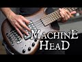 Machine Head - Is There Anybody Out There? (Bass Cover) + TAB