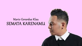 Download lagu Mario G. Klau - Semata Karenamu (1 Jam   Lirik) mp3 Download lagu Mario G. Klau - Semata Karenamu (1 Jam   Lirik) mp3