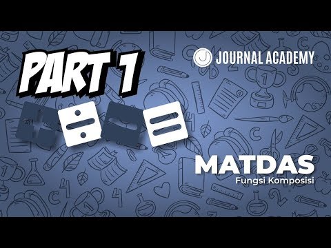 Fungsi Komposisi - Part 1/3 (journalacademy)