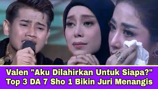 Download lagu Valen 'Aku Dilahirkan Untuk Siapa?' Top 3 DA 7 Show 1 Bikin Juri Menangis mp3 Download lagu Valen 'Aku Dilahirkan Untuk Siapa?' Top 3 DA 7 Show 1 Bikin Juri Menangis mp3