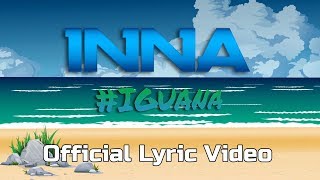 INNA - Iguana (Lyric Video) / Letra