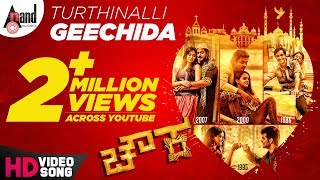 Chowka  Turthinalli Geechida  HD Video Song 2017  