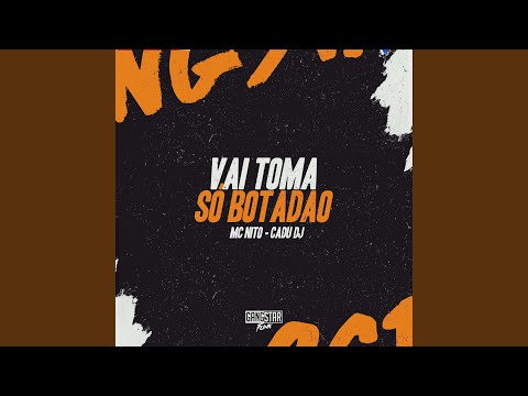 Vai Toma Só Botadão