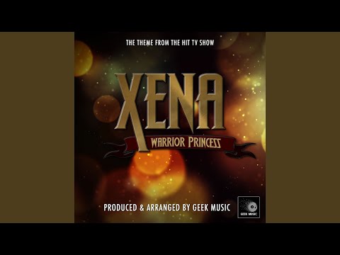 Xena Warrior Princess Main Theme (From "Xena Warrior Princess")