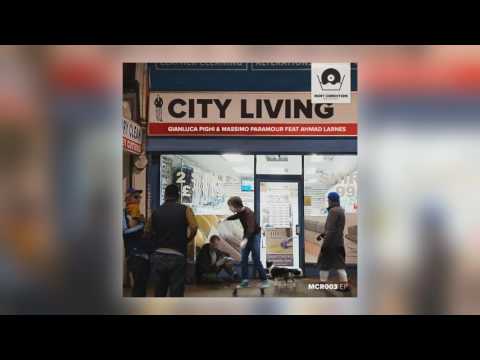 Gianluca Pighi & Massimo Paramour - City Living (Acton Town Radio Edit) [Mint Condition (Italy)]