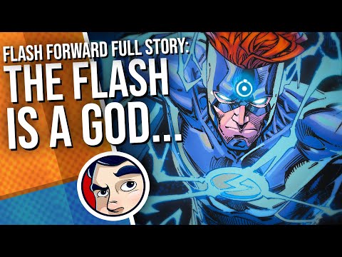 Flash Forward “Flash Becomes a God” – Full Story | Comicstorian