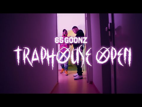 65GOONZ - TRAPHOUSE OPEN (Official Video)