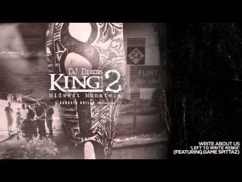 KING 810 - Write About Us 'Left To Write Remix' (Featuring Game Spittaz)